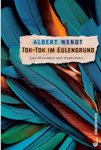 Tok-Tok im Eulengrund - Albert Wendt - E-Book