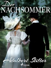 Der Nachsommer - Adalbert  Stifter - E-Book