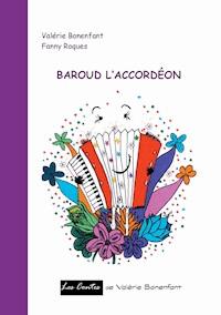 Baroud l'accordéon - Fanny Roques - E-Book