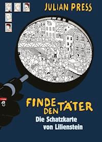 Finde den Täter - Die Schatzkarte von Lilienstein - Julian Press - E-Book