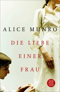 Die Liebe einer Frau - Alice Munro - E-Book