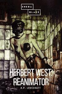 Herbert West: Reanimator - H. P. Lovecraft - E-Book + Hörbuch