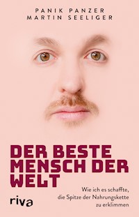 Der beste Mensch der Welt - Martin Seeliger - E-Book