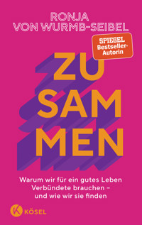 Zusammen - Ronja Wurmb-Seibel - E-Book