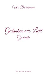 Gedanken aus Licht - Udo Brückmann - E-Book