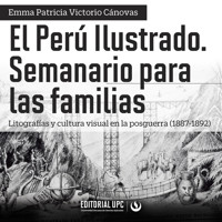 El Perú Ilustrado. Semanario para las familias - Emma Patricia Victorio Cánovas - Hörbuch