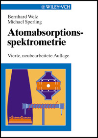 Atomabsorptionsspektrometrie - Bernhard Welz - E-Book