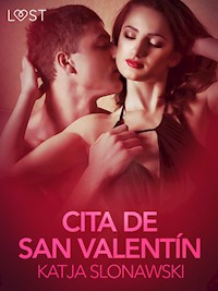 Cita de San Valentín - Relato erótico - Katja Slonawski - E-Book
