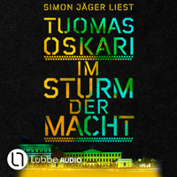 Im Sturm der Macht (Ungekürzt) - Tuomas Oskari - Hörbuch