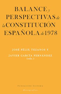 Balance y perspectivas de la Constitución española de 1978 -  - E-Book