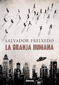 La granja humana - Salvador Freixedo - E-Book
