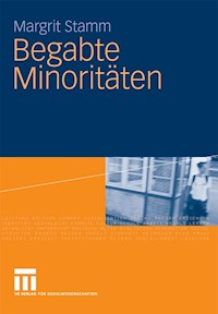 Begabte Minoritäten - Margrit Stamm - E-Book