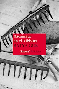 Asesinato en el kibbutz - Batya Gur - E-Book