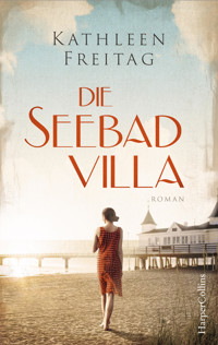 Die Seebadvilla - Kathleen Freitag - E-Book