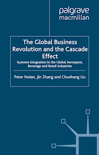 The Global Business Revolution and the Cascade Effect - P. Nolan - E-Book