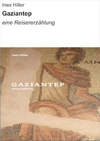 GAZIANTEP - Ines Hiller - E-Book