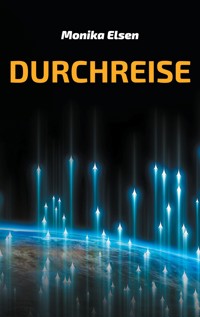 Durchreise - Monika Elsen - E-Book