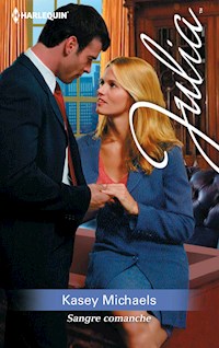Sangre comanche - Kasey Michaels - E-Book