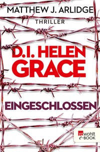 D.I. Helen Grace: Eingeschlossen - Matthew J. Arlidge - E-Book