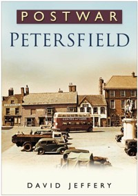 Postwar Petersfield - David Jeffery - E-Book