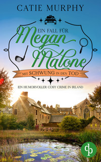 Mit Schwung in den Tod - Catie Murphy - E-Book