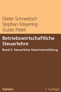 Betriebswirtschaftliche Steuerlehre  Band 2: Steuerliche Gewinnermittlung - Dieter Schneeloch - E-Book
