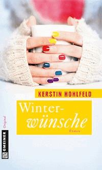 Winterwünsche - Kerstin Hohlfeld - E-Book