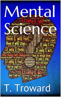 Mental Science - T. Troward - E-Book