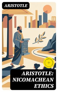 Aristotle: Nicomachean Ethics - Aristotle - E-Book