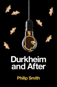 Durkheim and After - Philip Smith - E-Book