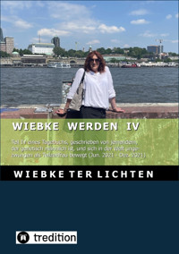 Wiebke werden IV (E-Book) - Wiebke ter Lichten - E-Book