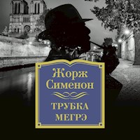 Трубка Мегрэ - Жорж Сименон - Hörbuch