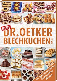 Neue Blechkuchen von A - Z - Dr. Oetker - E-Book