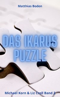 Das Ikarus Puzzle - Matthias Boden - E-Book