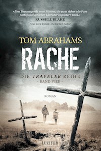 RACHE (Traveler 4) - Tom Abrahams - E-Book