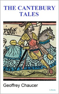 The Canterbury Tales - Geoffrey Chaucer - Geoffrey Chaucer - E-Book