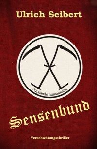 Sensenbund - Ulrich Seibert - E-Book