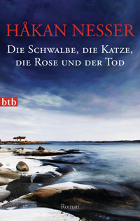 Die Schwalbe, die Katze, die Rose und der Tod - Håkan Nesser - E-Book