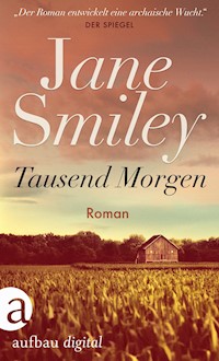Tausend Morgen - Jane Smiley - E-Book