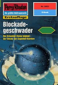 Perry Rhodan 2003: Blockadegeschwader - Rainer Castor - E-Book