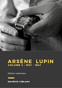 Arsène Lupin - Volume 2 - Leblanc Maurice - E-Book