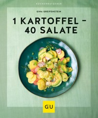 1 Kartoffel - 40 Salate - Gina Greifenstein - E-Book