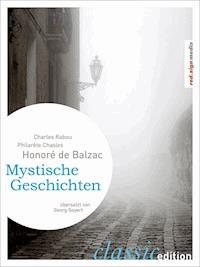 Mystische Geschichten - Honore de Balzac - E-Book