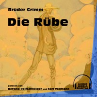 Die Rübe - Brüder Grimm - Hörbuch
