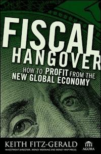 Fiscal Hangover - Keith Fitz-Gerald - E-Book