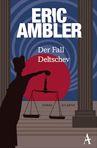 Der Fall Deltschev - Eric Ambler - E-Book