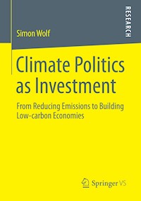 Climate Politics as Investment - Simon Wolf - E-Book