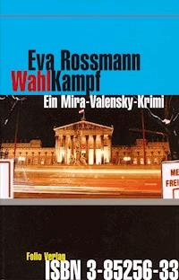 Wahlkampf - Eva Rossmann - E-Book