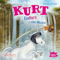Kurt, Einhorn wider Willen 3. EinHorn – eine Mission - Chantal Schreiber - Hörbuch