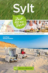 Bruckmann Reiseführer Sylt: Zeit für das Beste - Axel Pinck - E-Book